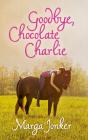 Goodbye, Chocolate Charlie - Preview
