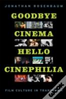 Goodbye Cinema, Hello Cinephilia