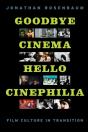 Goodbye Cinema, Hello Cinephilia - Preview