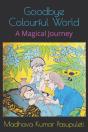 Goodbye Colourful World - Preview