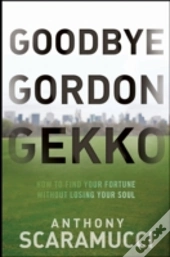Goodbye Gordon Gekko