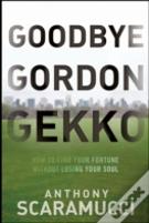 Goodbye Gordon Gekko