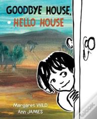 Goodbye House, Hello House