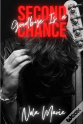 Goodbye Is A Second Chance
