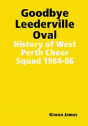 Goodbye Leederville Oval - Preview