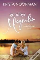 Goodbye, Magnolia