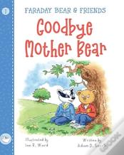Goodbye Mother Bear