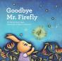Goodbye Mr. Firefly - Preview