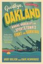 Goodbye, Oakland - Preview