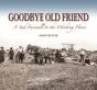 Goodbye Old Friend - Preview