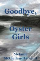 Goodbye, Oyster Girls