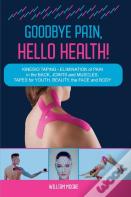 Goodbye Pain, Hello Health!