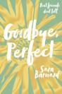 Goodbye, Perfect - Preview