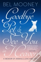 Goodbye Pet & See You In Heaven