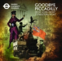 Goodbye Piccadilly - Preview