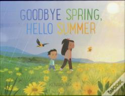 Goodbye Spring, Hello Summer