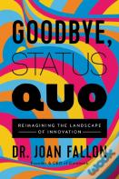Goodbye, Status Quo