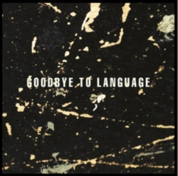 Capa do artigo Goodbye to Language - CD