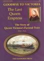 Goodbye To Victoria The Last Queen Empress - Preview