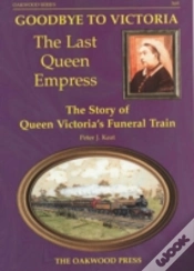 Capa do artigo Goodbye To Victoria The Last Queen Empress