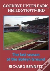 Capa do artigo Goodbye Upton Park, Hello Stratford