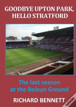 Capa do artigo Goodbye Upton Park, Hello Stratford