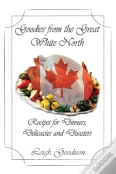 Goodies From The Great White North