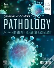 Goodman And Fuller'S Pathology For The Physical Therapist Assistant