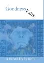Goodness Falls - Preview