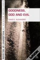 Goodness, God And Evil
