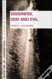 Goodness, God And Evil