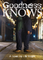 Goodness Knows - Preview