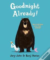 Goodnight Already!