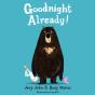 Goodnight Already! - Preview