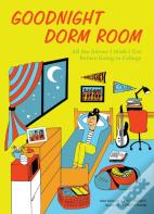 Goodnight Dorm Room