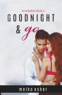 Goodnight & Go - Preview