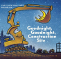 Goodnight, Goodnight Construction Site - Preview