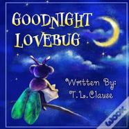 Goodnight Lovebug