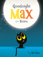 Goodnight, Max The Brave - Preview
