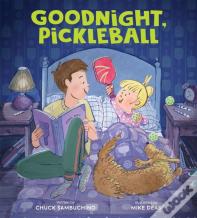 Goodnight, Pickleball