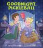 Goodnight, Pickleball - Preview