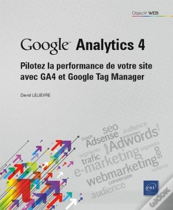 Capa do artigo Google Analytics 4 : Pilotez Les Performances De Votre Site Avec Ga4 Et Google Tag Manager