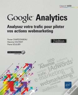 Capa do artigo Google Analytics ; Analysez Votre Trafic Pour Piloter Vos Actions Webmarketing (3e Édition)
