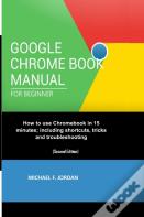 Google Chromebook Manual For Beginners