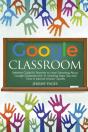 Google Classroom: Definitive Guide For T - Preview