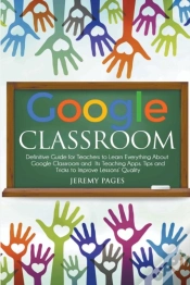 Capa do artigo Google Classroom: Definitive Guide For T