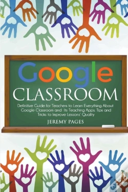 Capa do artigo Google Classroom: Definitive Guide For T