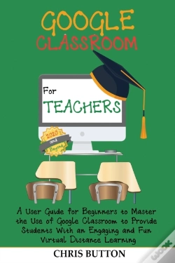 Capa do artigo Google Classroom For Teachers  2020 And