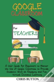 Capa do artigo Google Classroom For Teachers  2020 And