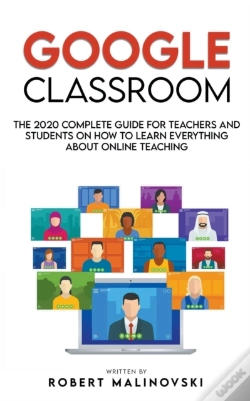 Capa do artigo Google Classroom: The 2020 Complete Guid